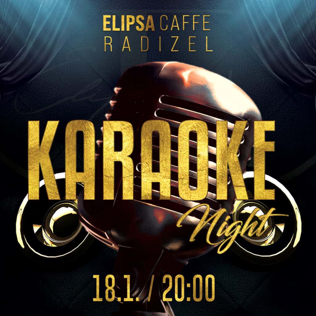 NApovednik za Karaoke Night v Elipsa Caffe, najboljši kavarni v Radizelu